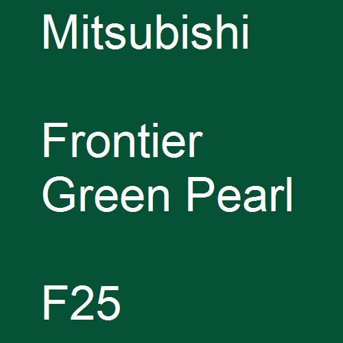 Mitsubishi, Frontier Green Pearl, F25.